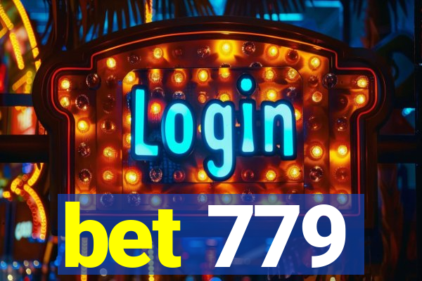 bet 779